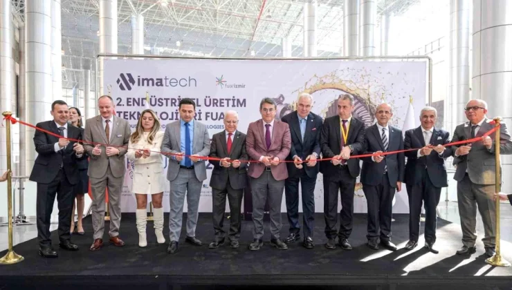 IMATECH-Endüstriyel Üretim Teknolojileri Fuarı İzmir’de Kapılarını Açtı